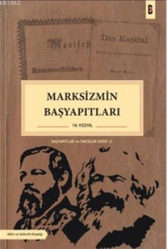 Marksizmin Başyapıtları (19. Yüzyıl) | Kolektif | Bilim ve Gelecek Kit