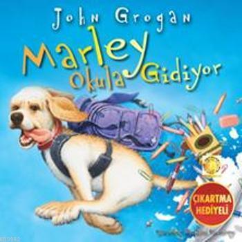 Marley Okula Gidiyor | John Grogan | Artemis Yayınları