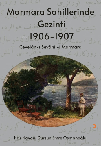 Marmara Sahillerinde Gezinti 1906-1907 | Dursun Emre Osmanoğlu | Ciniu