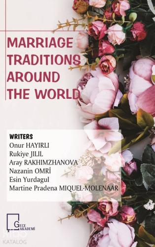 Marriage Traditions Around The World | Kolektif | Gece Akademi