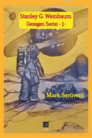 Mars Serüveni - Gezegen Serisi 1 | Stanley G. Weinbaum | Laputa Kitap