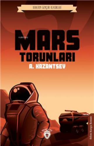 Mars Torunları | A. Kazantsev | Dorlion Yayınevi