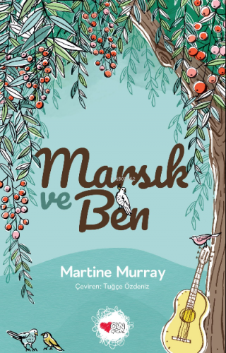 Marsık ve Ben | Martine Murray | Can Yayınları