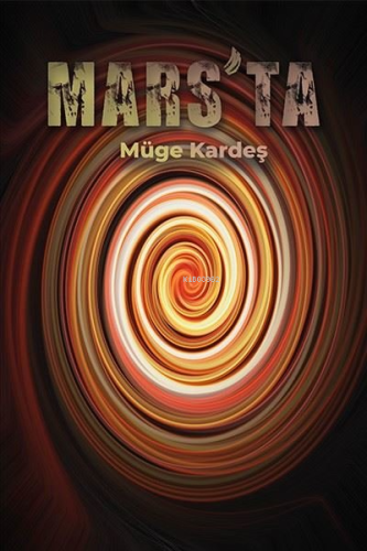 Mars'ta | Müge Kardeş | Ritim Sanat Yayınları