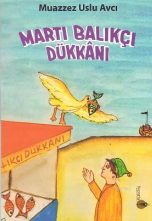 Martı Balıkçı Dükkanı | Muazzez Uslu Avcı | Hypatia