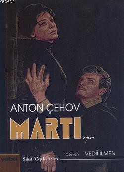 Martı | Anton Pavloviç Çehov | Yaba Yayınları