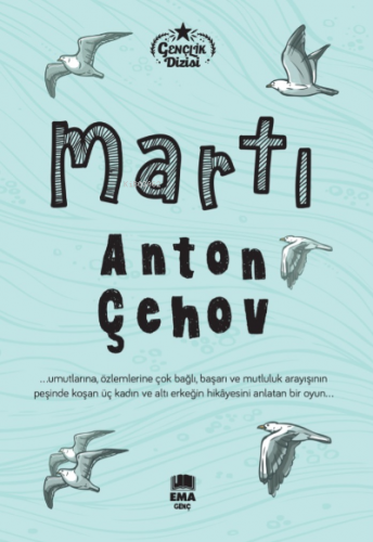 Martı | Anton Çehov | Ema Genç Yayınevi