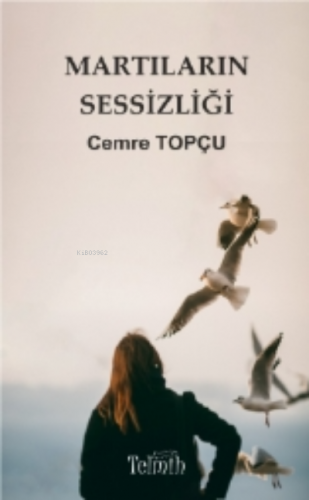 Martıların Sessizliği | Cemre Topçu | Telmih