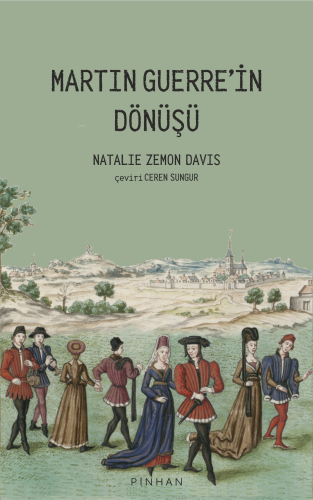 Martın Guerre’in Dönüşü | Natalie Zemon Davis | Pinhan Yayıncılık