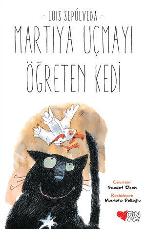 Martıya Uçmayı Öğreten Kedi | Luis Sepulveda | Can Çocuk Yayınları