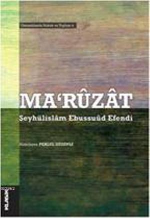 Ma'rüzat | Şeyhülislam Ebussuud Efendi | Klasik Yayınları