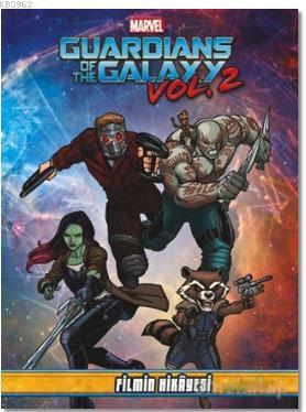 Marvel Guardians Of The Galaxy Vol 2 - Filmin Hikayesi | Jim McCann | 