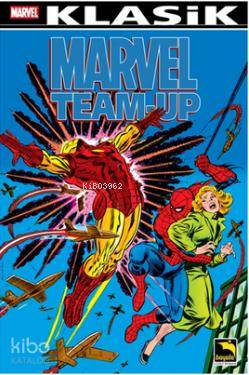 Marvel Team-Up Klasik Cilt 4 | Gerry Conway | Büyülü Dükkan