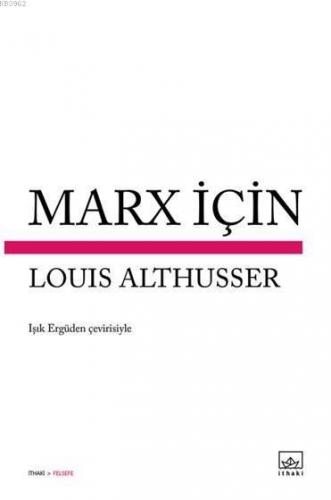 Marx İçin | Louis Althusser | İthaki Yayınları