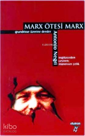 Marx Ötesi Marx | Antonio Negri | Otonom Yayıncılık