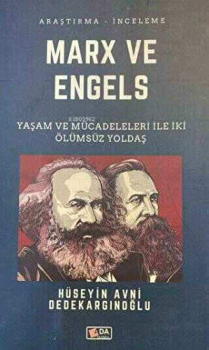 Marx ve Engels;Yaşam ve Mücadeleleri İle İki Ölümsüz Yoldaş | Hüseyin 