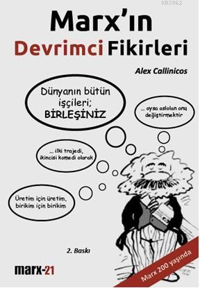 Marx'ın Devrimci Fikirleri | Alex Callinicos | Marx-21 Yayınları