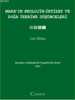 Marx'ın Ekolojik-İktisat ve Doğa Üzerine Düşünceleri; Sosyalist ve Eko