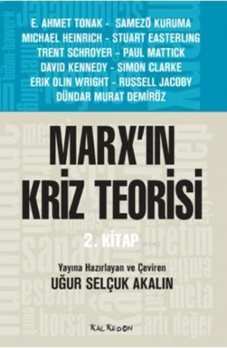 Marx'ın Kriz Teorisi 2 | Kolektif | Kalkedon Yayıncılık