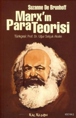 Marx'ın Para Teorisi | Suzanne De Brunhoff | Kalkedon Yayıncılık