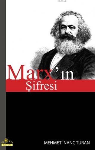 Marx'ın Şifresi | Mehmet İnanç Turan | Ütopya Yayınevi