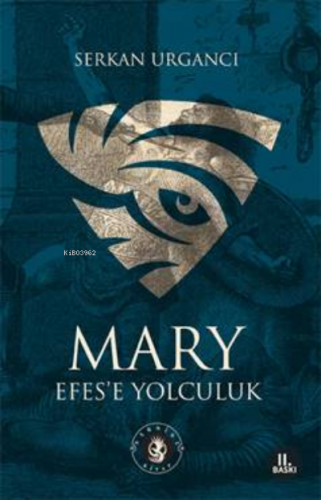 Mary - Efes'e Yolculuk | Serkan Urgancı | Narsist Kitap