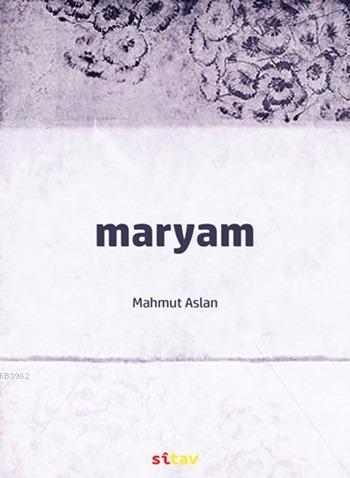 Maryam | Mahmut Aslan | Sitav Yayınevi