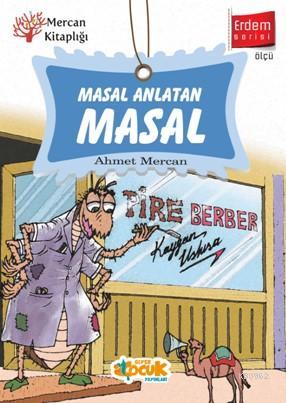 Masal Anlatan Masal | Ahmet Mercan | Siyer Çocuk