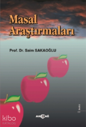 Masal Araştırmaları | Saim Sakaoğlu | Akçağ Basım Yayım Pazarlama