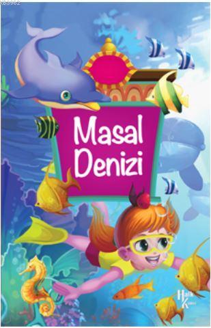 Masal Denizi | Ahmet Savaş Özpınar | Halk Kitabevi