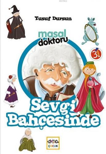 Masal Doktoru Sevgi Bahçesinde | Yusuf Dursun | Nar Yayınları