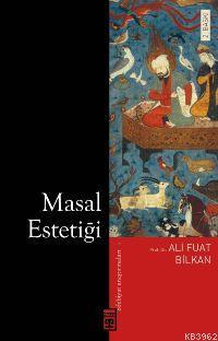 Masal Estetiği | Ali Fuat Bilkan | Timaş Yayınları