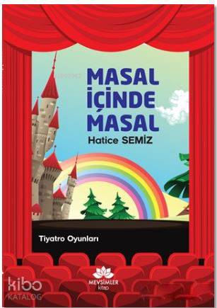 Masal İçinde Masal | Hatice Semiz | Mevsimler Kitap