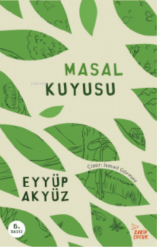 Masal Kuyusu | Eyyüp Akyüz | Zarif Yayınları