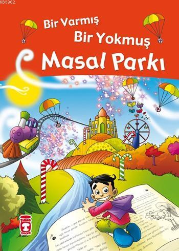 Masal Parkı - Bir Varmış Bir Yokmuş (Ciltli); 5+ Yaş | Nefise Atçakarl