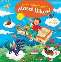 Masal Ülkesi - Bir Varmış Bir Yokmuş; Masal Hazinesi, 5+ Yaş | Kolekti