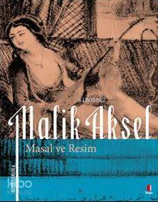 Masal ve Resim | Malik Aksel | Kapı Yayınları