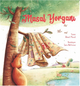 Masal Yorganı | Ahmet Murat | Ketebe Çocuk