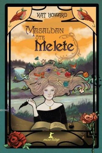 Masaldan Öte Melete | Kat Howard | Misis Kitap