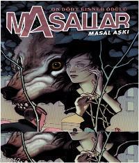 Masallar Cilt 3 - Masal Aşkı | Bill Willingham | Arkabahçe Yayıncılık