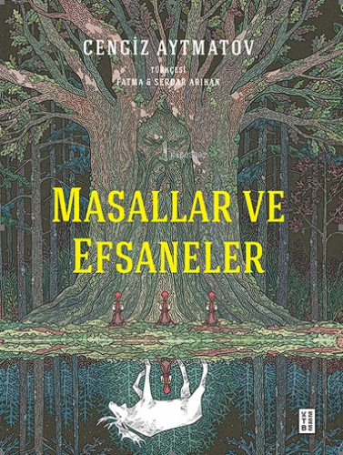 Masallar ve Efsaneler | Cengiz Aytmatov | Ketebe Yayınları