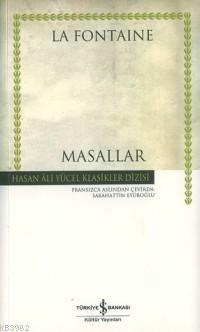 Masallar | Jean De La Fontaine | Türkiye İş Bankası Kültür Yayınları