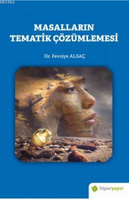 Masalların Tematik Çözümlemesi | Fevziye Alsaç | Hiper Yayınları