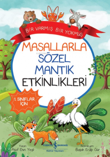 Masallarla Sözel Mantık Etkinlikleri– Bir Varmış Bir Yokmuş | Asaf Eki