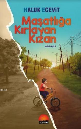 Maşatlığa Kırlayan Kızan | Haluk Ecevit | Kent Kitap