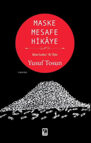 Maske Mesafe Hikâye | Yusuf Tosun | Çıra Yayınları