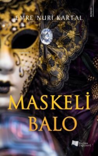 Maskeli Balo | Emre Nuri Kartal | Karina Kitap