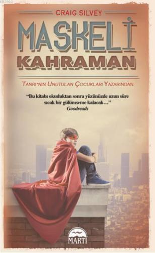 Maskeli Kahraman | Craig Silvey | Martı Çocuk Yayınları