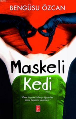 Maskeli Kedi | Bengüsu Özcan | Pena Yayınları