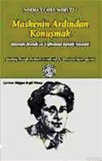 Maskenin Ardından Konuşmak | Norma Claire Moruzzi | De Ki Basım Yayım 